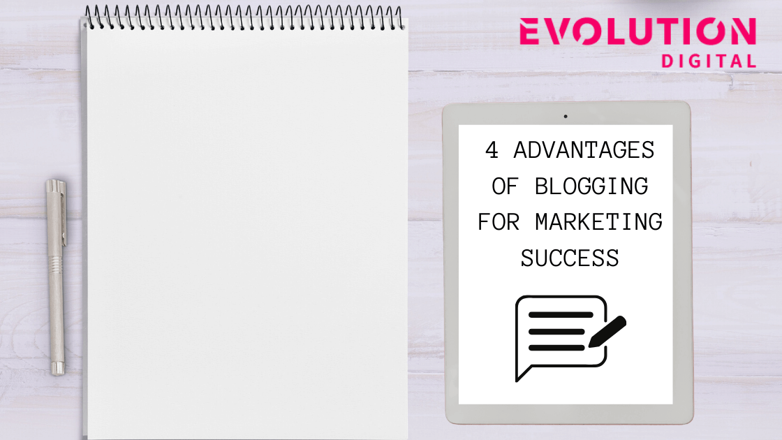 advantages of blogging for marketing success