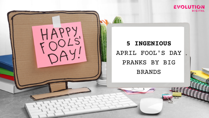 April Fools Pranks by Brands