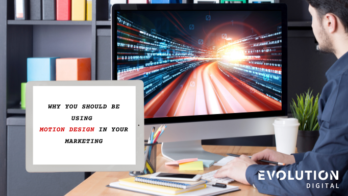 Why You Should be Using Motion Design in Your Marketing